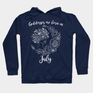 Goddesses are born in July Hoodie